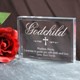 Give your Godchild a gift that will be treasured for many years to come. Personalize with a blessing or special message to show your love and devotion to their faith. The beautiful crystal clear acrylic measures 4" x 3" x .75" and can be personalized with a special message. 