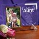 Your Aunt is someone you can always count on to be there for you. A special shoulder to cry on or tell an all important secret to. Give your favorite Aunt this uniquely Engraved Picture Frame to celebrate the special bond you have developed throughout your life. Our Personalized Beveled Glass Picture Frame is a heavy-weight glass with beveled edges on all sides. Your personal photo is nestled by a gleaming brass frame. This personalized glass frame measures 8" x 11" and holds your 4" x 6" photo; includes clear easel legs for top display. Includes FREE Personalization! Personalize this Beveled Glass Picture Frame with any two lines of custom message text. (i.e. You are the greatest, Love, Kim) 