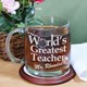 Your teacher is sure to enjoy every sip of their favorite drink with this Engraved Teacher Glass Mug. Whether theyre at home or in the class room, your worlds greatest teacher is going to cherish this Personalized Teacher Mug year after year. 