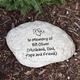 Memorial Garden Stone - Engraved Any Message Memorial Garden Stone Celebrate the life of a loved one by creating an everlasting keepsake to display anywhere you see fit. Your Engraved Memorial Garden Stone is made of durable resin and has a real stone look. Lightweight & waterproof, measuring 11” W x 8” H x 1 ½” D. This Garden Accent Stones is designed for indoor or outdoor use. The engraving is highly detailed and durable with color and texture variations. FREE Engraving is included! We will engrave the garden stone with four line custom message.