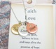 Have faith, believe in love and keep alive the promise of hope is the message of this special necklace. 